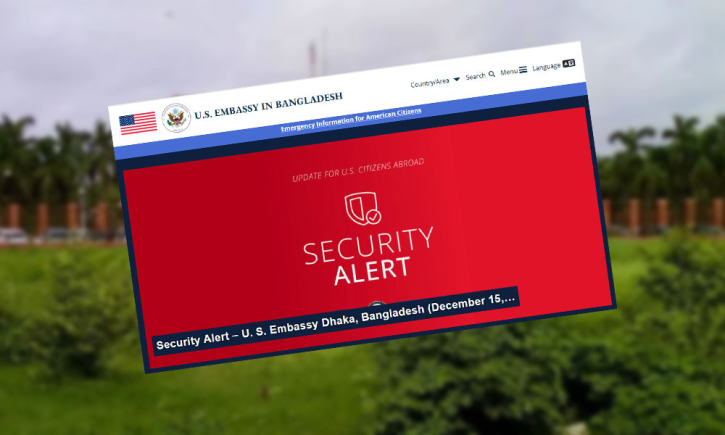 নির্বাচন ঘিরে বাংলাদেশে যুক্তরাষ্ট্র দূতাবাসের নিরাপত্তা সতর্কতা